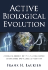 Active Biological Evolution